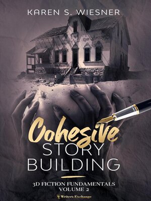 cover image of Cohesive Story Building